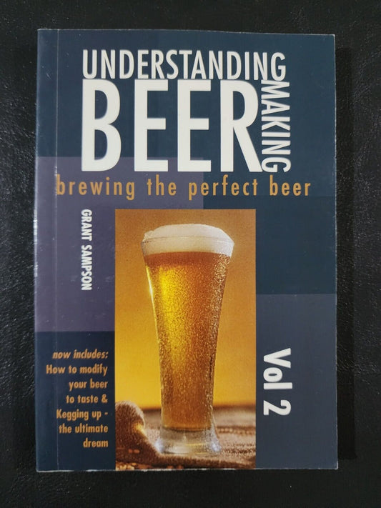 UNDERSTANDING BEER MAKING VOL 2 BY GRANT SAMPSON